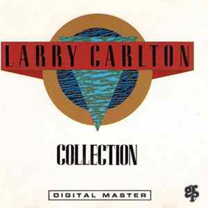 Download Larry Carlton - Collection