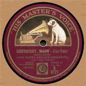 Download Jack Denny And His Orchestra / Victor Arden-Phil Ohman & Their Orchestra - Goodnight, Moon / When We're Alone
