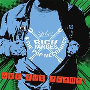 Download Rich Yarges & The Pop Mechanics - Are You Ready?