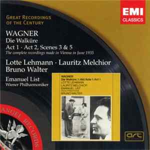 Download Wagner - Lotte Lehmann, Lauritz Melchior, Emanuel List, Wiener Philharmoniker, Bruno Walter - Die Walküre Act 1- Act 2, Scenes 3 & 5