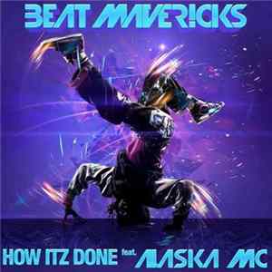 Download Beat Mavericks feat. Alaska MC - How Itz Done