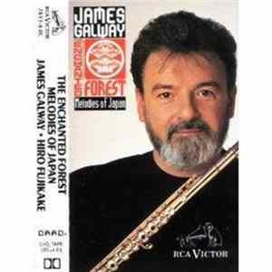 Download James Galway • Hiro Fujikake - The Enchanted Forest — Melodies Of Japan