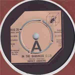 Download Harvey Andrews - In The Darkness