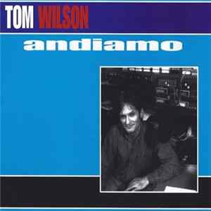 Download Tom Wilson - Andiamo