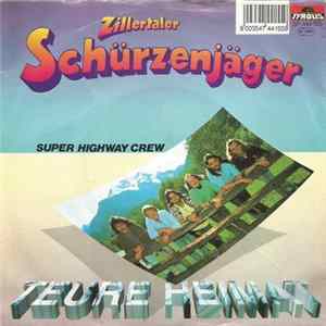 Download Zillertaler Schürzenjäger - Teure Heimat
