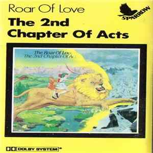 Download The 2nd Chapter Of Acts - The Roar Of Love