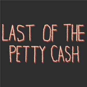 Download A Class Act - Last Of The Petty Cash