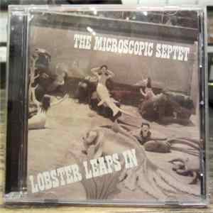 Download Microscopic Septet - Lobster Leaps In