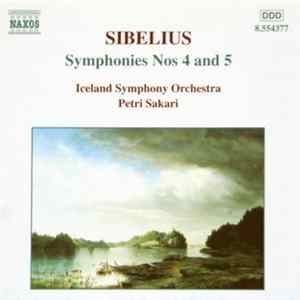 Download Sibelius - Iceland Symphony Orchestra, Petri Sakari - Symphonies Nos 4 & 5