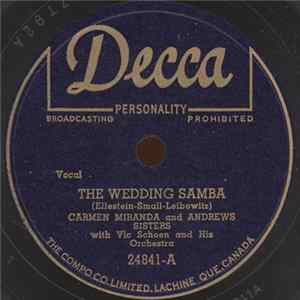 Download Carmen Miranda And Andrews Sisters - The Wedding Samba / I See, I See (Asi Asi)