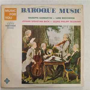 Download Giuseppe Sammartini - Luigi Boccherini - Johann Sebastian Bach - Georg Philipp Telemann - Baroque Music