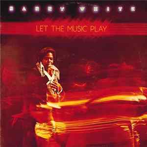 Download Barry White - Let The Music Play