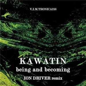 Download Kawatin - Being And Becoming