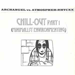 Download Atmospheh-Rhycxx, Archangel - Chill-Out Part 1 (Minimalist Environmenting)
