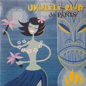 Download L'Ukulele Club De Paris - CD Sampler