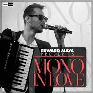 Download Edward Maya - Mono In Love