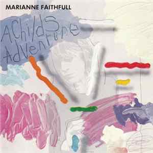 Download Marianne Faithfull - A Child's Adventure