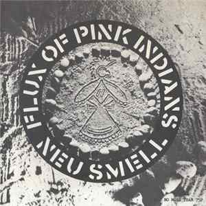 Download Flux Of Pink Indians - Neu Smell
