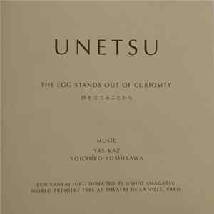 Download Yas-Kaz, Yoichiro Yoshikawa - Unetsu (The Egg Stands Out Of Curiosity)