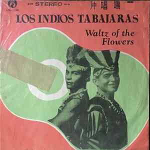 Download Los Indios Tabajaras - Waltz Of The Flowers