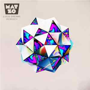Download Mat Zo - Lucid Dreams (Remixes)
