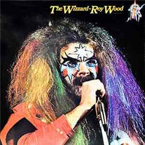 Download Roy Wood - The Wizzard Roy Wood