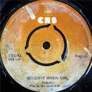 Download Gravity - Goodbye Masai Girl / Lost In Love