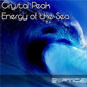 Download Crystal Peak - Energy Of The Sea