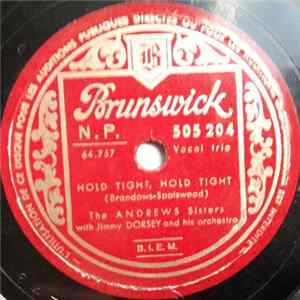 Download The Andrews Sisters With Jimmy Dorsey And His Orchestra - Hold Tight, Hold Tight / Billy Boy