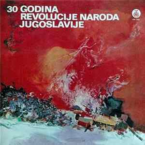 Download Reprezentativni Orkestar Jugoslovenske Narodne Armije - 30 Godina Revolucije Naroda Jugoslavije