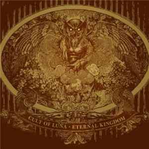 Download Cult Of Luna - Eternal Kingdom