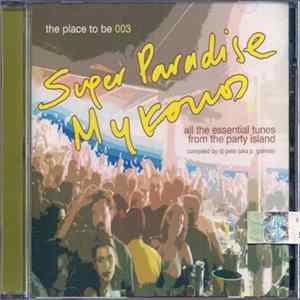 Download Various - Super Paradise Mykonos - The Place To Be 003