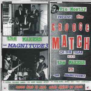 Download The Makers / The Magnitude 3 - The Grudge Match Of The Year