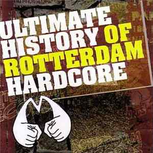 Download Various - Ultimate History Of Rotterdam Hardcore