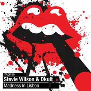 Download Stevie Wilson & DKult - Madness In Lisbon