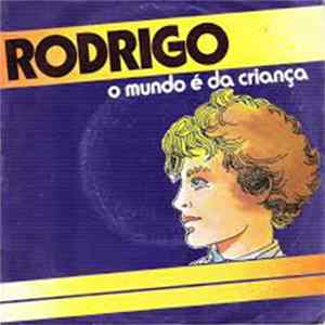 Download Rodrigo - O Mundo É Da Criança