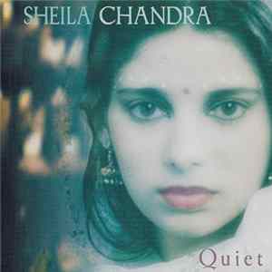 Download Sheila Chandra - Quiet