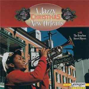 Download The Bourbon Street Players - A Jazzy Christmas In New Orleans