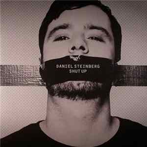 Download Daniel Steinberg - Shut Up