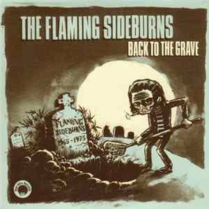 Download The Flaming Sideburns - Back To The Grave