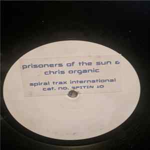 Download Chris Organic & Prisoners Of The Sun - Go Get Some Gravy / Bring Back The Sunshine