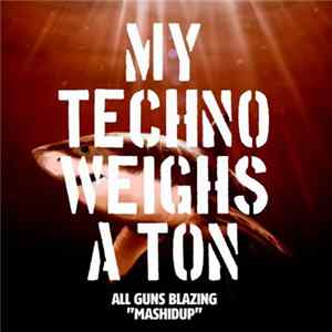 Download All Guns Blazing - Mashidup