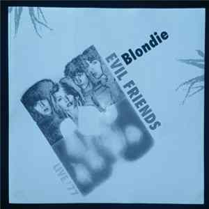 Download Blondie - Evil Friends