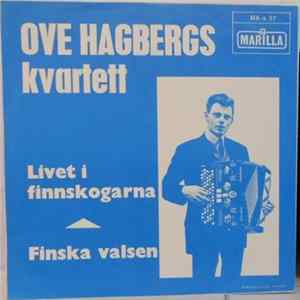 Download Ove Hagbergs Kvartett - Livet I Finnskogarna / Finska Valsen