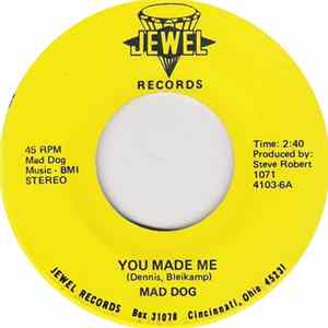 Download Mad Dog - You Made Me