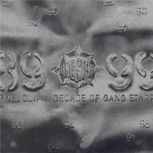 Download Gang Starr - Full Clip: A Decade Of Gang Starr (DJ Promo) (The Mix Tape)