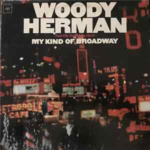 Download Woody Herman And The Swingin' Herd - My Kind Of Broadway