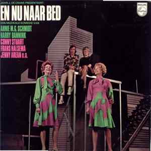 Download Annie M.G. Schmidt, Harry Bannink, Conny Stuart, Frans Halsema, Jenny Arean - En Nu Naar Bed