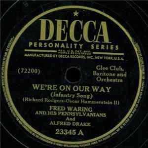 Download Fred Waring And His Pennsylvanians - We're On Our Way (Infantry Song) / Army Hymn (A Prayer For Soldiers)