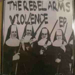 Download The Rebel Arms - Violence EP
